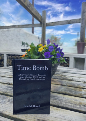 Time Bomb: A Survivor’s Story of Recovery from an Aortic Aneurysm: A Survivor's Story of Recovery from Multiple DVTs and an Underlying Aortic Aneurysm